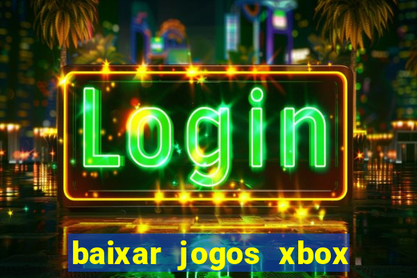 baixar jogos xbox 360 rgh