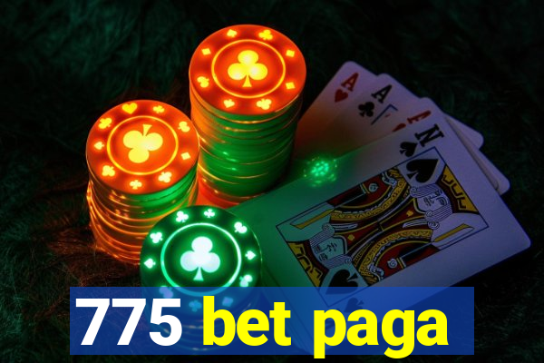 775 bet paga