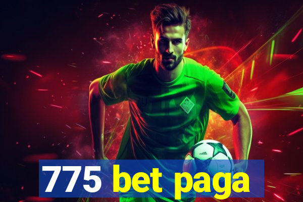 775 bet paga