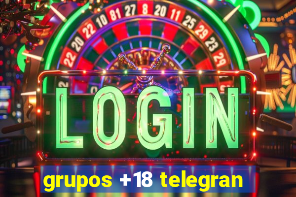 grupos +18 telegran