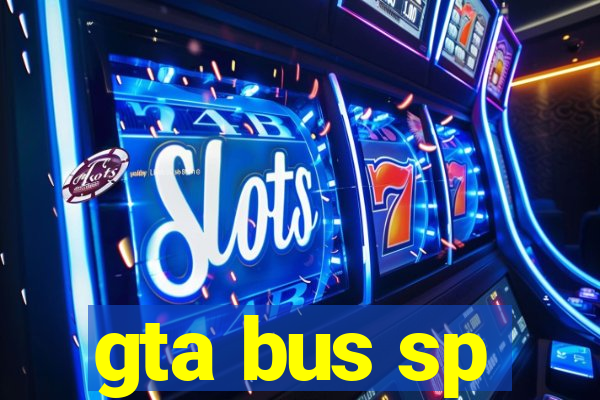 gta bus sp