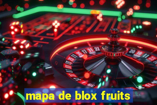 mapa de blox fruits