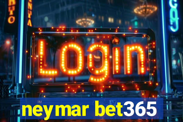 neymar bet365