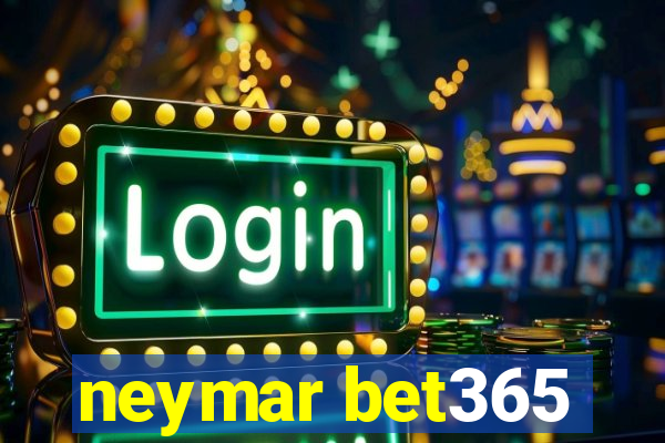 neymar bet365