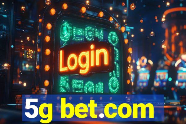 5g bet.com