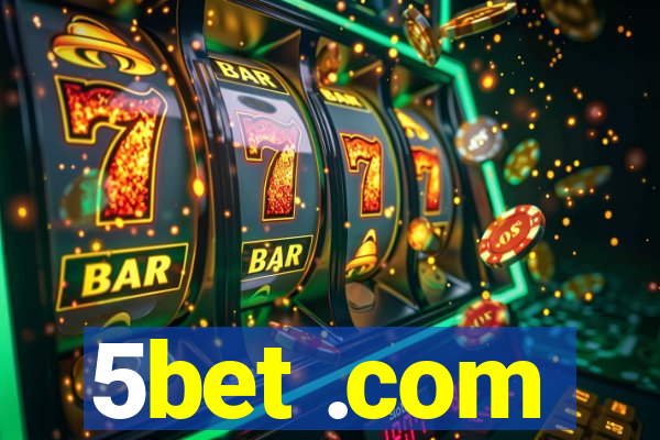 5bet .com