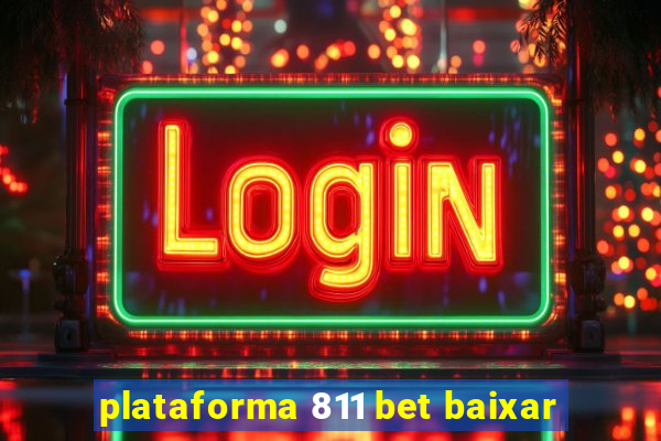 plataforma 811 bet baixar