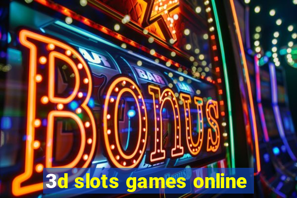 3d slots games online