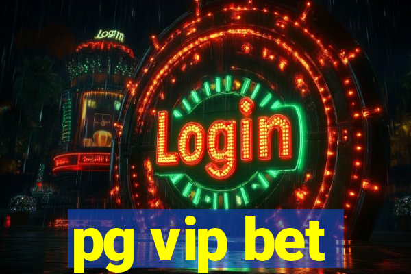 pg vip bet