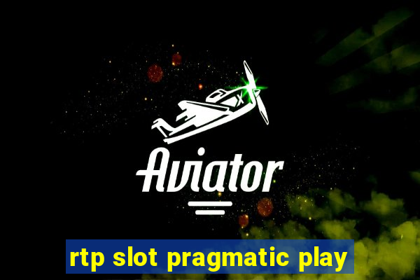 rtp slot pragmatic play