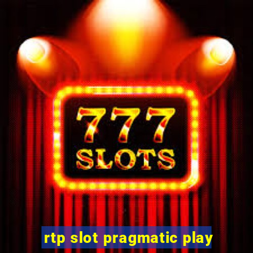 rtp slot pragmatic play