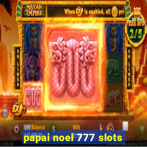 papai noel 777 slots