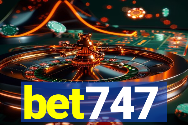 bet747