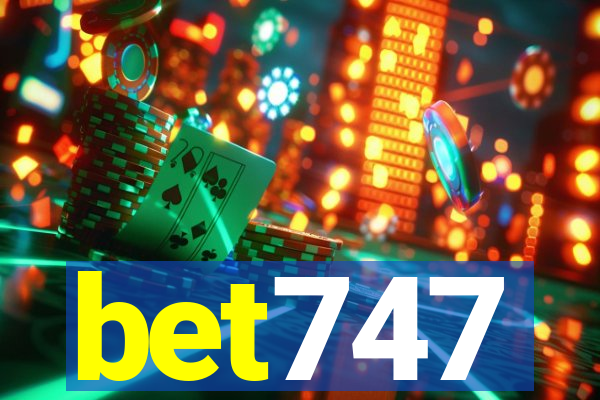 bet747