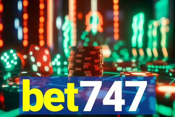 bet747