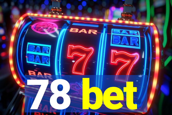 78 bet