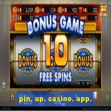 pin. up. casino. app.