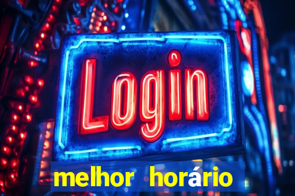 melhor horário para jogar fortune ox madrugada