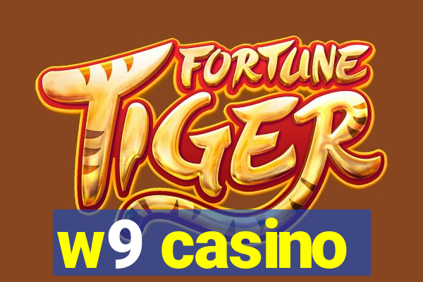 w9 casino