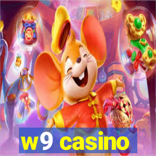 w9 casino