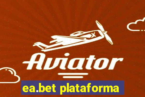 ea.bet plataforma