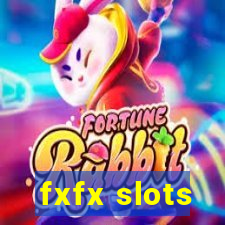 fxfx slots