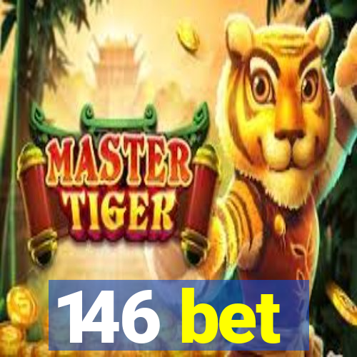 146 bet