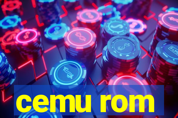 cemu rom