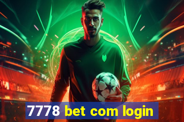 7778 bet com login