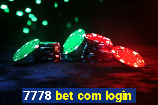 7778 bet com login