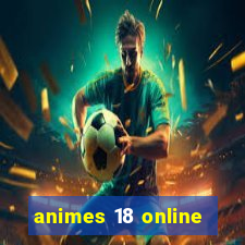 animes 18 online