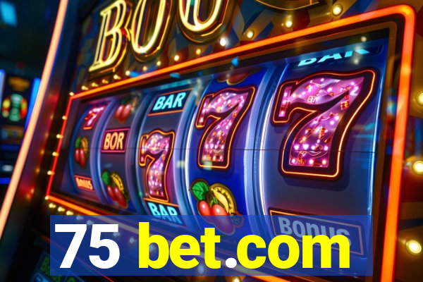 75 bet.com