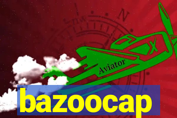 bazoocap