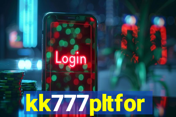 kk777pltfor