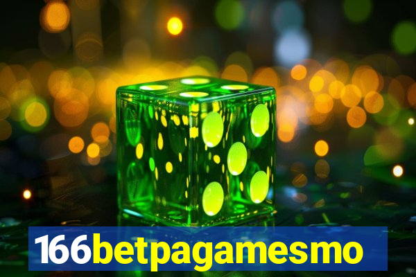 166betpagamesmo