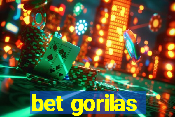 bet gorilas