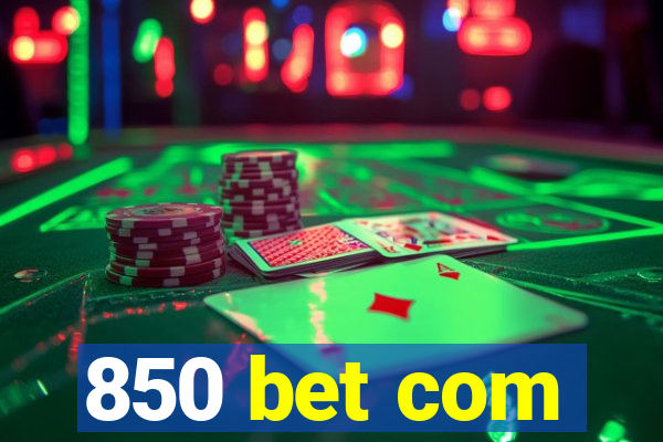 850 bet com