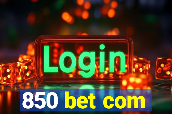 850 bet com