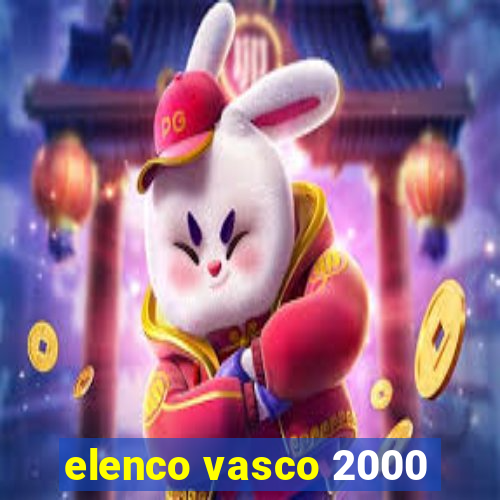 elenco vasco 2000