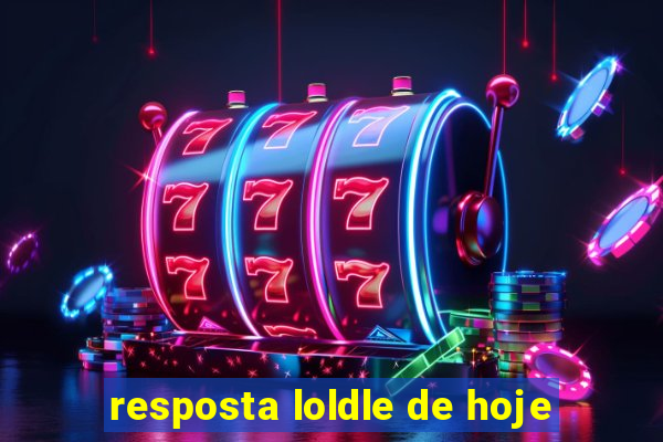 resposta loldle de hoje