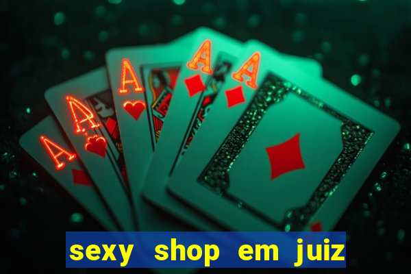 sexy shop em juiz de fora