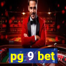 pg 9 bet