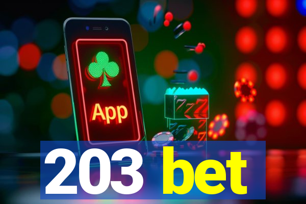 203 bet