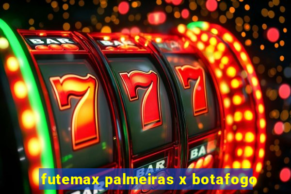 futemax palmeiras x botafogo