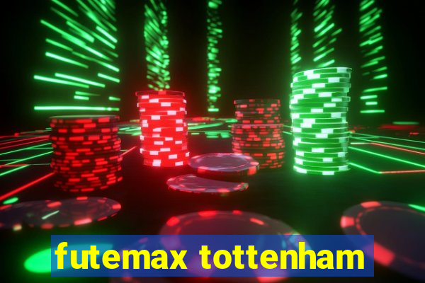 futemax tottenham