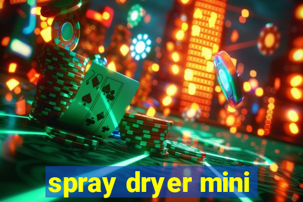 spray dryer mini