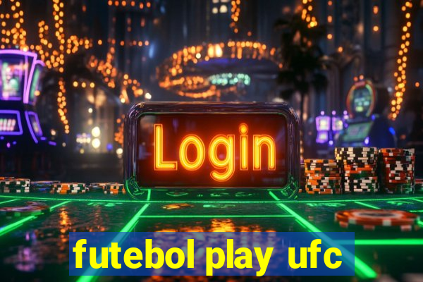 futebol play ufc