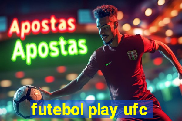 futebol play ufc