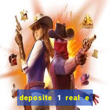 deposite 1 real e ganhe 20