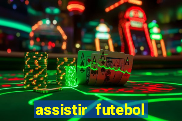 assistir futebol online multi canais